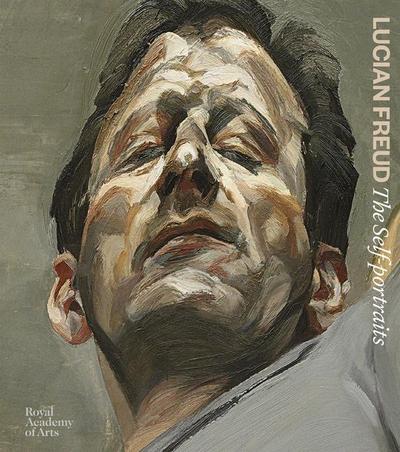 Lucian Freud: The Self-Portraits