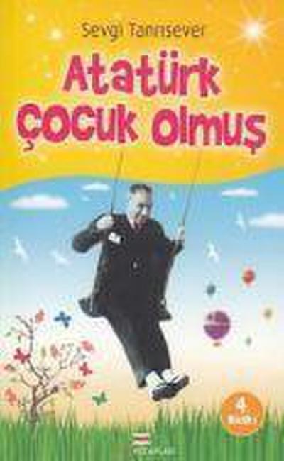 Atatürk Cocuk Olmus