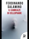 Il kamikaze di cellophane