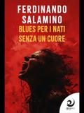 Blues per i nati senza un cuore
