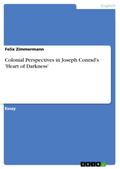 Colonial Perspectives in Joseph Conrad’s ’Heart of Darkness’