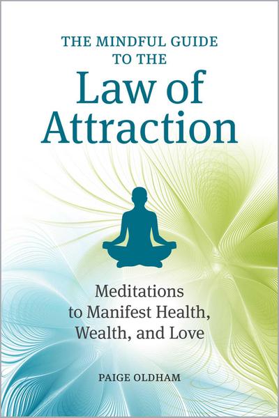 The Mindful Guide to the Law of Attraction