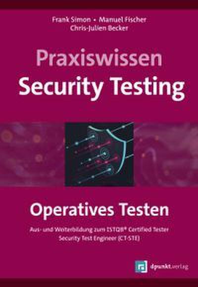 Praxiswissen Security Testing - Operatives Testen