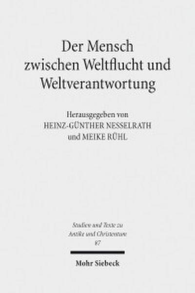Der Mensch zwischen Weltflucht und Weltverantwortung