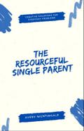 The Resourceful Single Parent