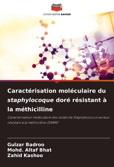 Caractérisation moléculaire du staphylocoque doré résistant à la méthicilline