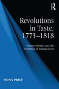 Revolutions in Taste, 1773-1818