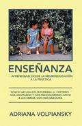 Enseñanza – Aprendizaje  Desde La Neuroeducación  a La Práctica