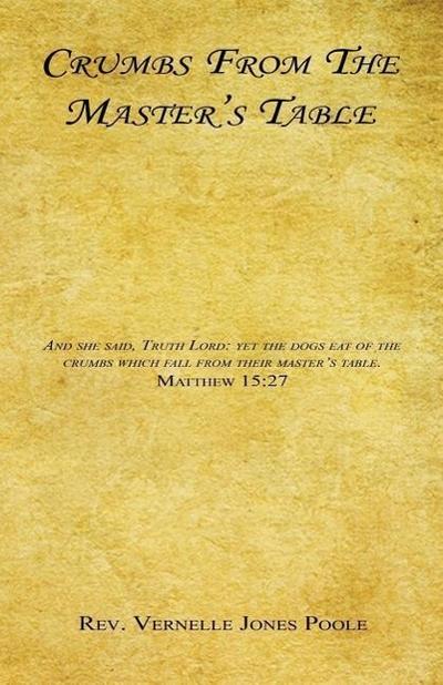 Crumbs from the Master’s Table