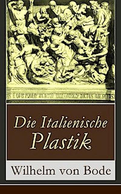 Die Italienische Plastik