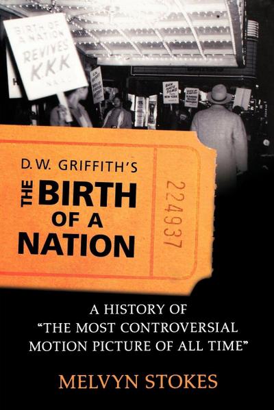 D.W. Griffith’s the Birth of a Nation