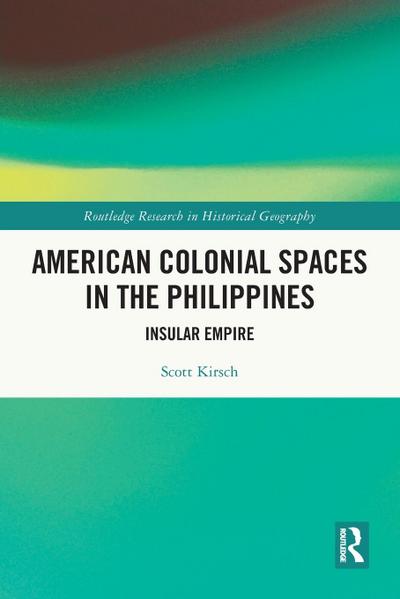 American Colonial Spaces in the Philippines