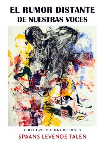 El rumor distante de nuestras voces