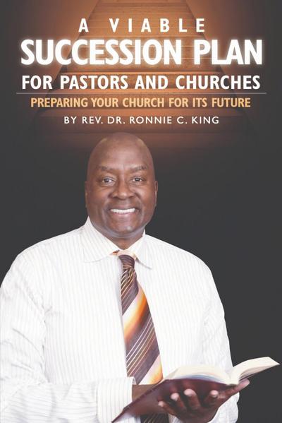 A Viable Succession Plan for Pastors and Churches