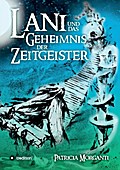 Lani und das Geheimnis der Zeitgeister