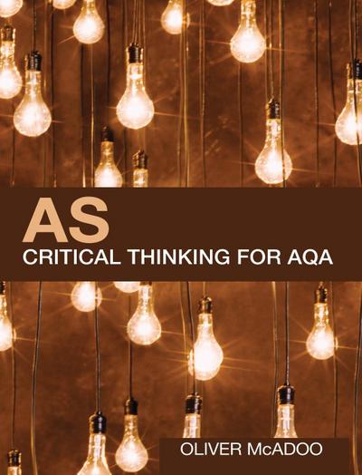 AS Critical Thinking for AQA