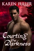 Courting the Darkness (Courting the Darkness Series, #1)