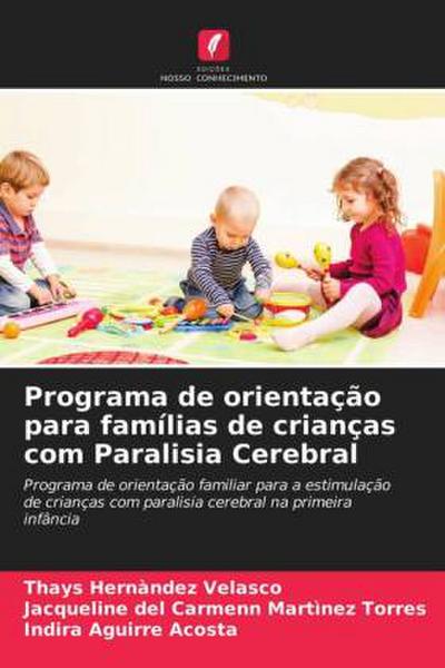 Programa de orientação para famílias de crianças com Paralisia Cerebral