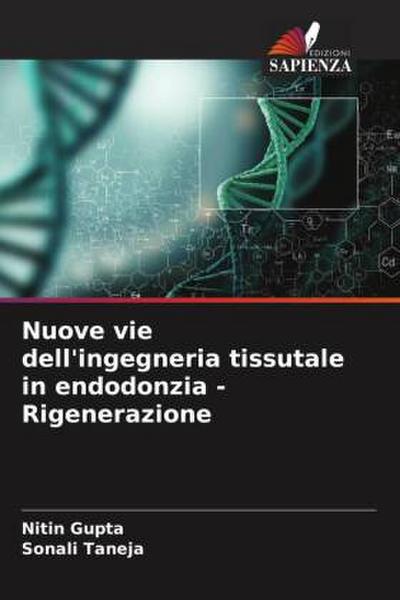 Nuove vie dell’ingegneria tissutale in endodonzia - Rigenerazione