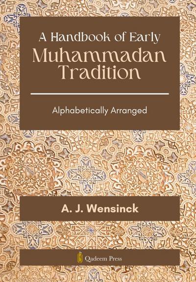A Handbook of Early Muhammadan Tradition
