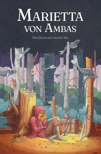 Marietta von Ambas - Der Geschichte zweiter Teil