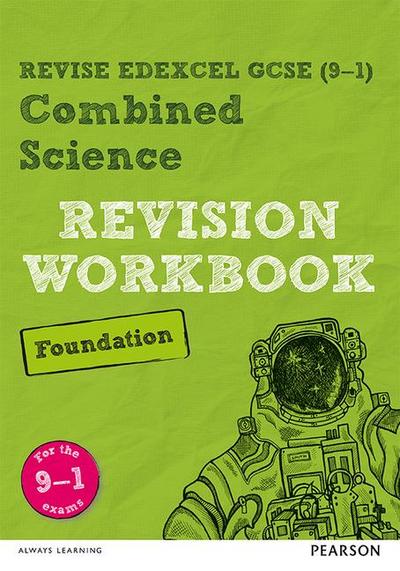 Pearson REVISE Edexcel GCSE (9-1) Combined Science Foundation Revision Workbook: For 2024 and 2025 assessments and exams (Revise Edexcel GCSE Science 16)
