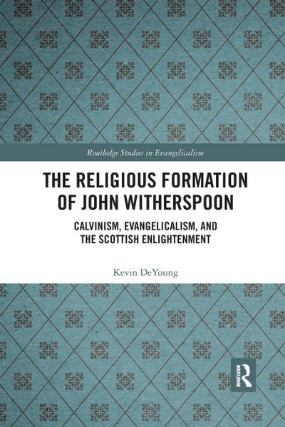The Religious Formation of John Witherspoon