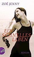 Ein schnelles Leben
