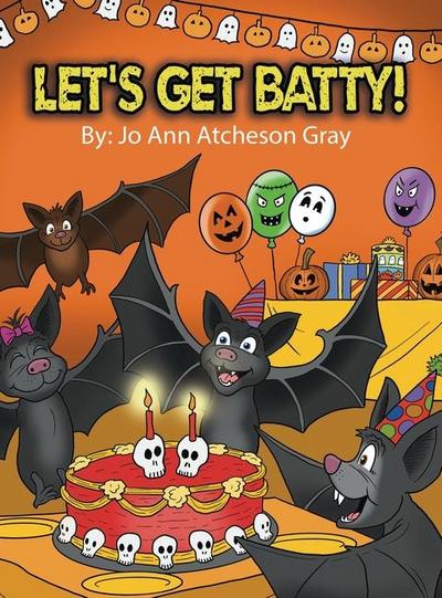 Let’s Get Batty!