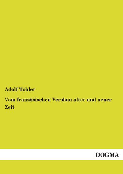 Vom französischen Versbau alter und neuer Zeit