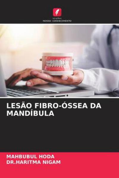 LESÃO FIBRO-ÓSSEA DA MANDÍBULA