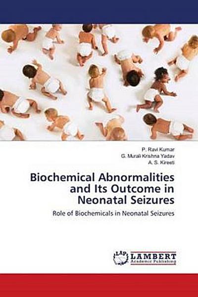 Biochemical Abnormalities and Its Outcome in Neonatal Seizures