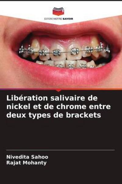 Libération salivaire de nickel et de chrome entre deux types de brackets