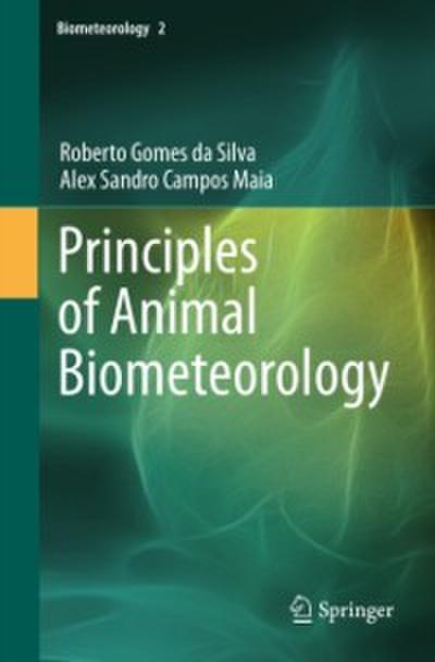 Principles of Animal Biometeorology