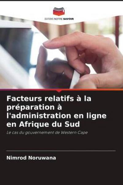 Facteurs relatifs à la préparation à l’administration en ligne en Afrique du Sud