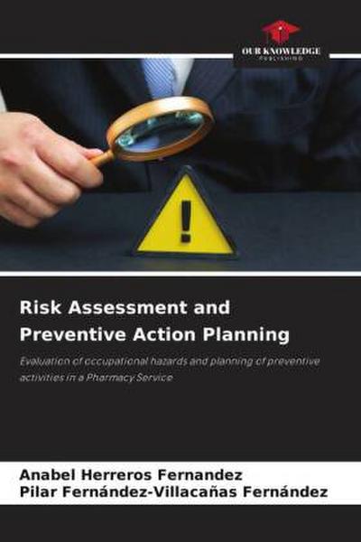 Risk Assessment and Preventive Action Planning