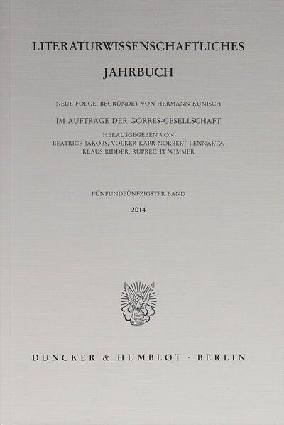 Literaturwissenschaftliches Jahrbuch. Bd.55/2014