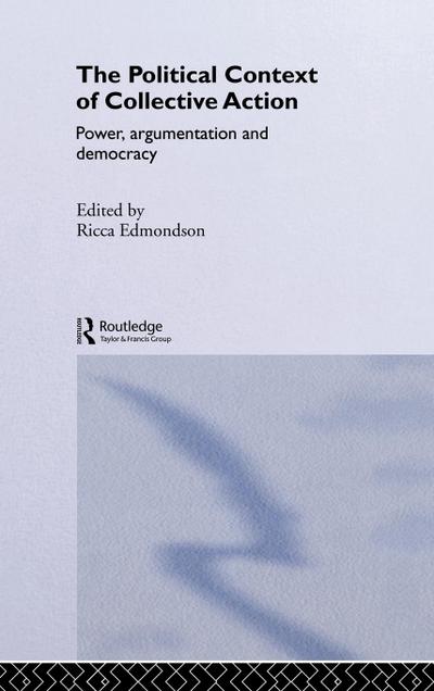 The Political Context of Collective Action