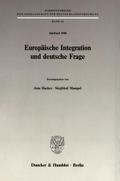 Europäische Integration und deutsche Frage.