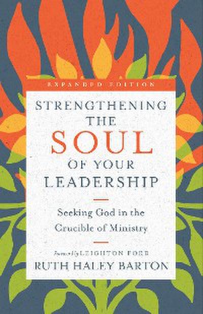 Strengthening the Soul of Your Leadership