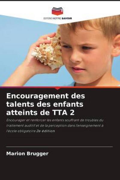 Encouragement des talents des enfants atteints de TTA 2