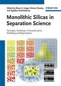 Monolithic Silicas in Separation Science - Klaus K. Unger