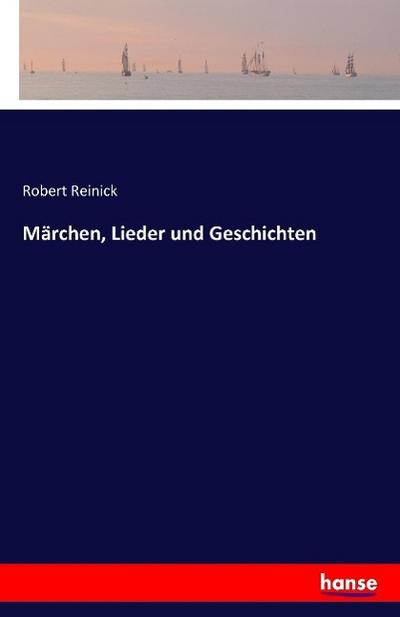 Märchen, Lieder und Geschichten