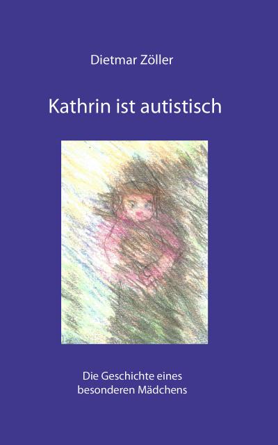 Kathrin ist autistisch