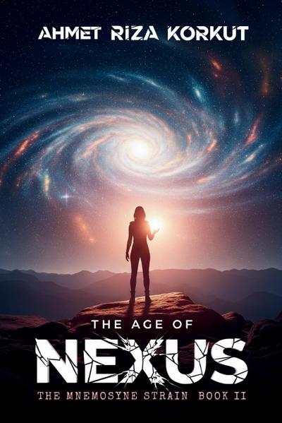 The Age of Nexus