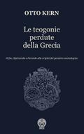 Le teogonie perdute della Grecia
