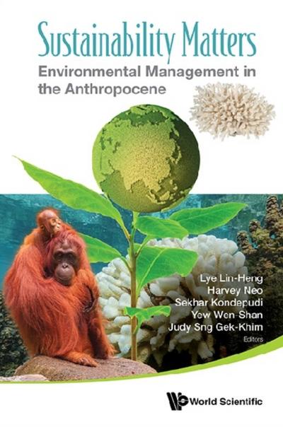 SUSTAINABILITY MATTERS: ENVIRON MGMG IN THE ANTHROPOCENE