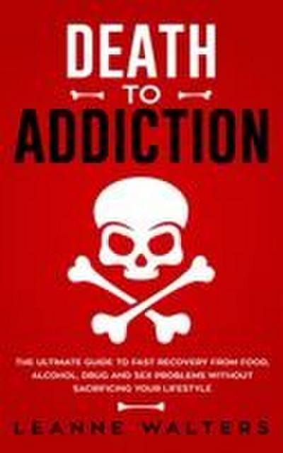 Death to Addiction