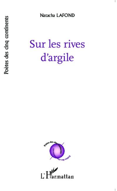 Sur les rives d’argile