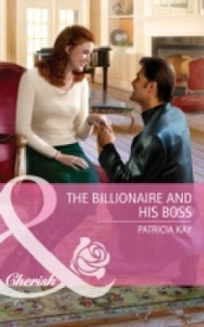 Billionaire and His Boss (Mills & Boon Cherish)